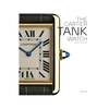 The Cartier Tank Watch Book - Thumbnail 1