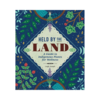 Held by the Land by Leigh Joseph Book - Thumbnail 1