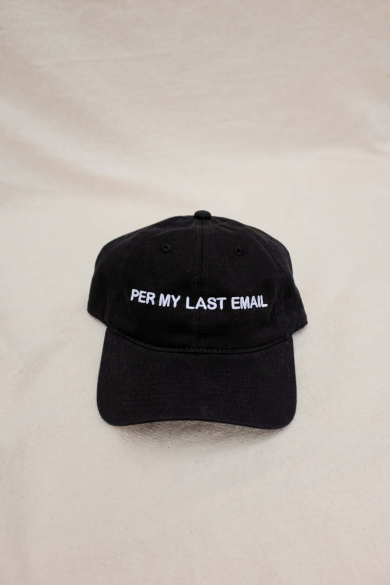 "INTENTIONALLY __________." Per My Last Email Hat - Black "INTENTIONALLY __________." Per My Last Email Hat - Black