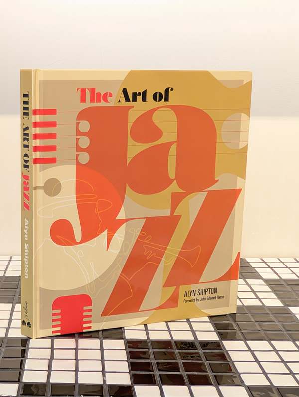 The Art of Jazz - A Visual History by Alyn Shipton Book | Garmentory
