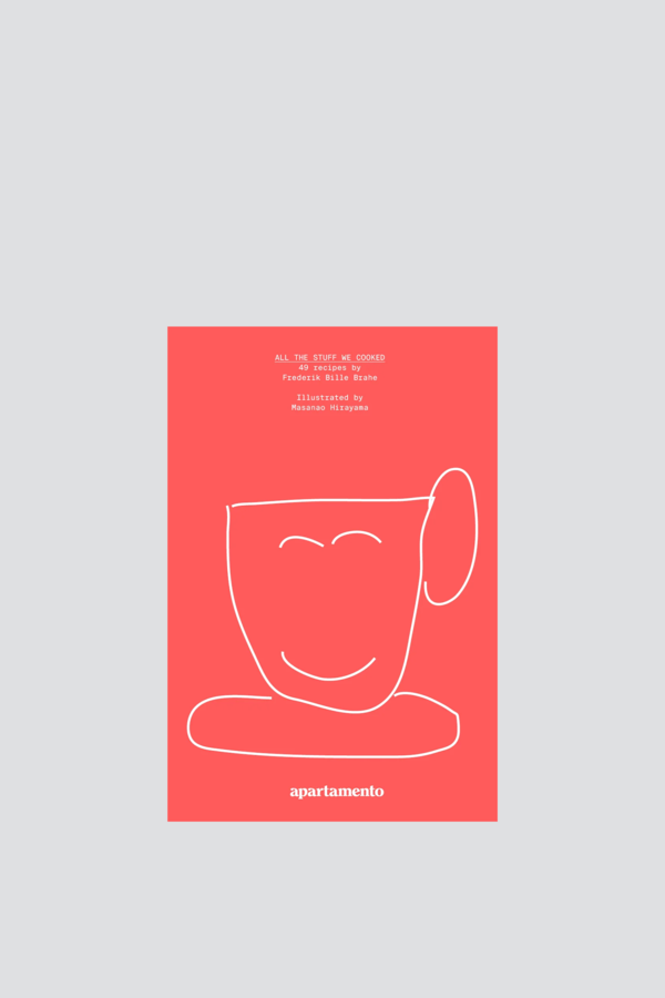 "All the Stuff We Cooked: 49 Recipes" by Frederik Bille Brahe Book