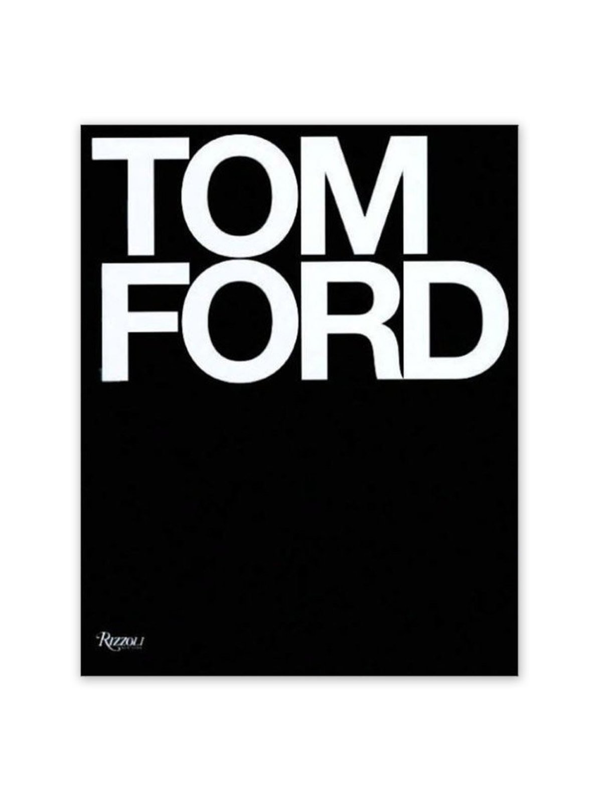 Rizzoli Tom Ford by Tom Ford Hardcover Book - Image 1 of 4