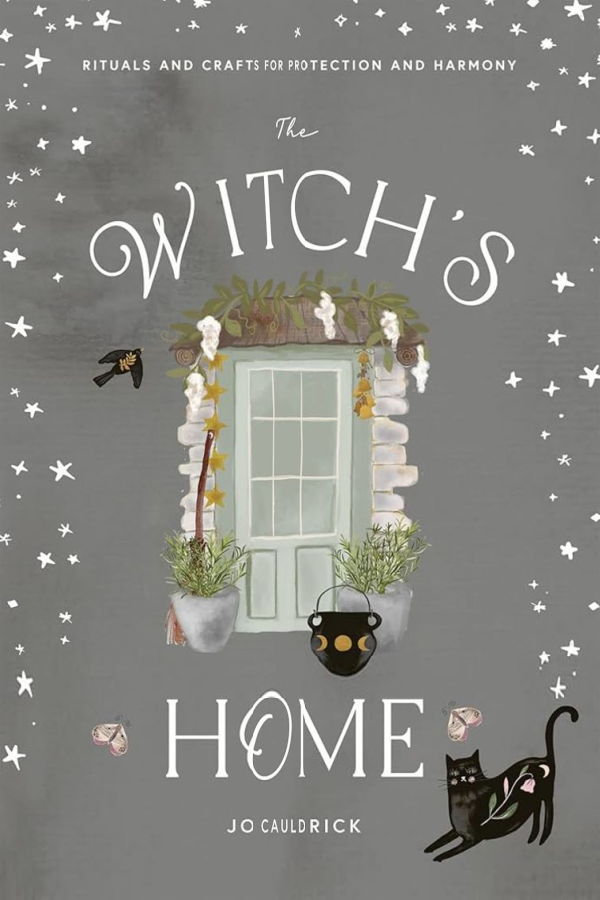 "Witch's Home: Rituals and Crafts for Self-Restoration" by Jo Cauldrick Book