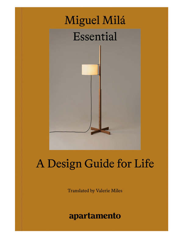 Essential: A Design Guide for Life by Miguel Mil Book Essential: A Design Guide for Life by Miguel Mil Book