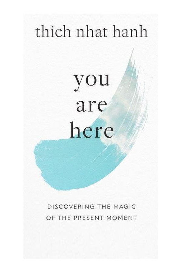 "You Are Here" by Thich Nhat Hanh Book