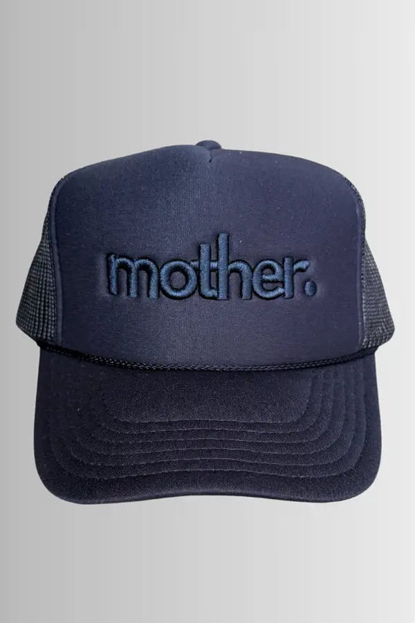 Mother Hats Mother Embroidered Trucker Hat
