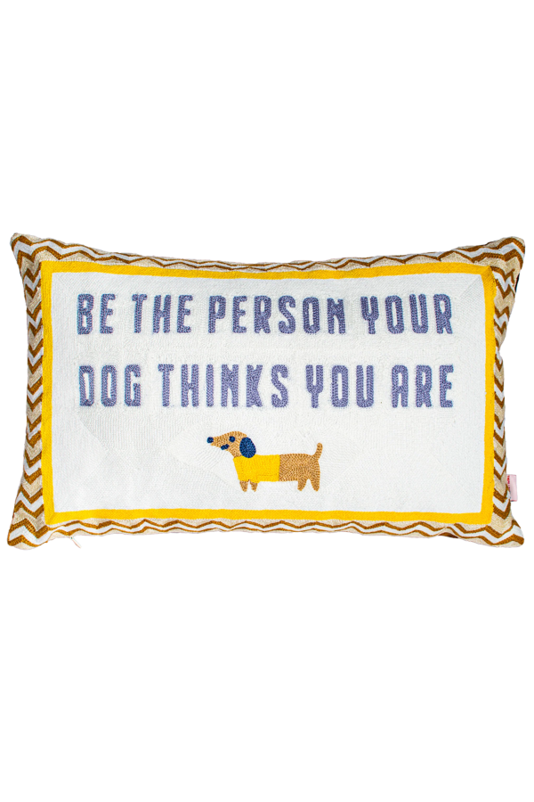 The Pillow Drop Be The Person Your Dog Thinks You Are Needlepoint Cushion
