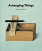 "Arranging Things: A Rhetoric of Object Placement" by Leonard Koren Book - Thumbnail 1