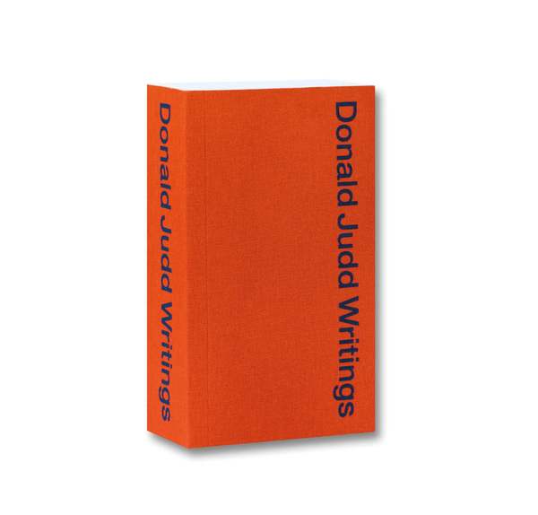 "Donald Judd Writings" by The Judd Foundation Book "Donald Judd Writings" by The Judd Foundation Book