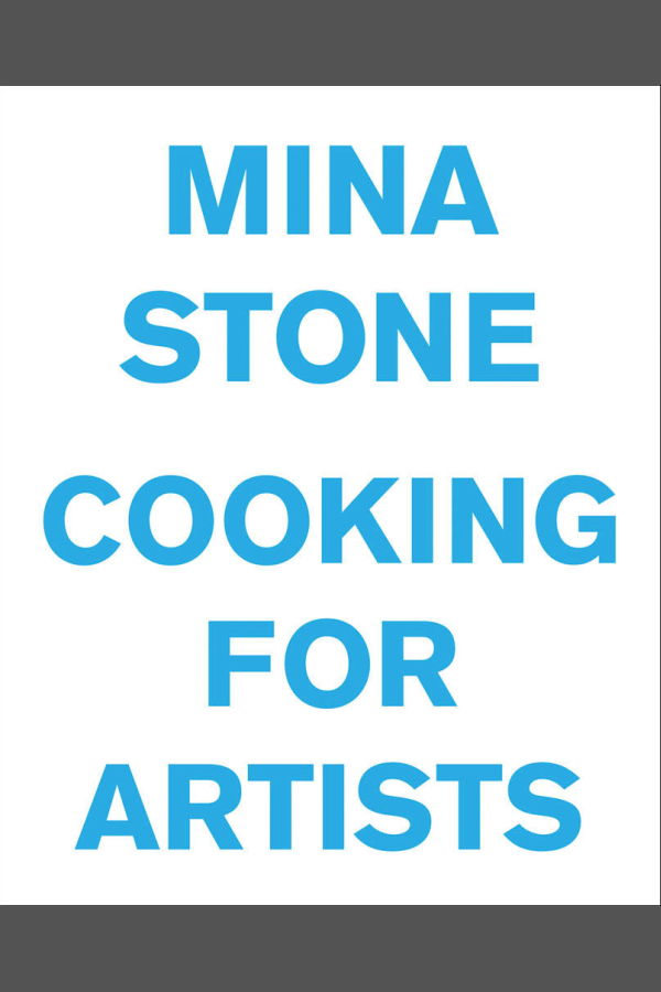 "Cooking for Artists" by Mina Stone Book