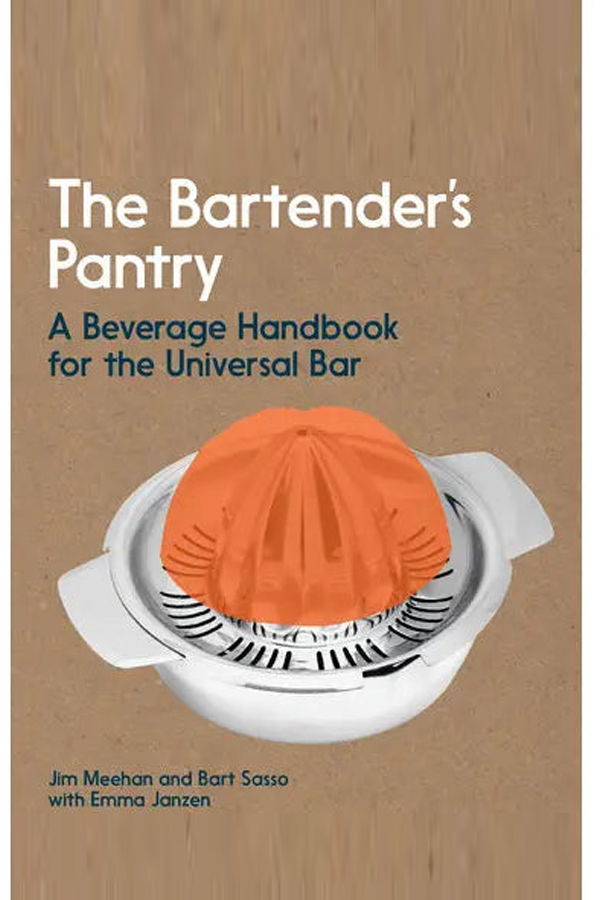 "The Bartender's Pantry" by Meehan, Sasso & Janzen Book