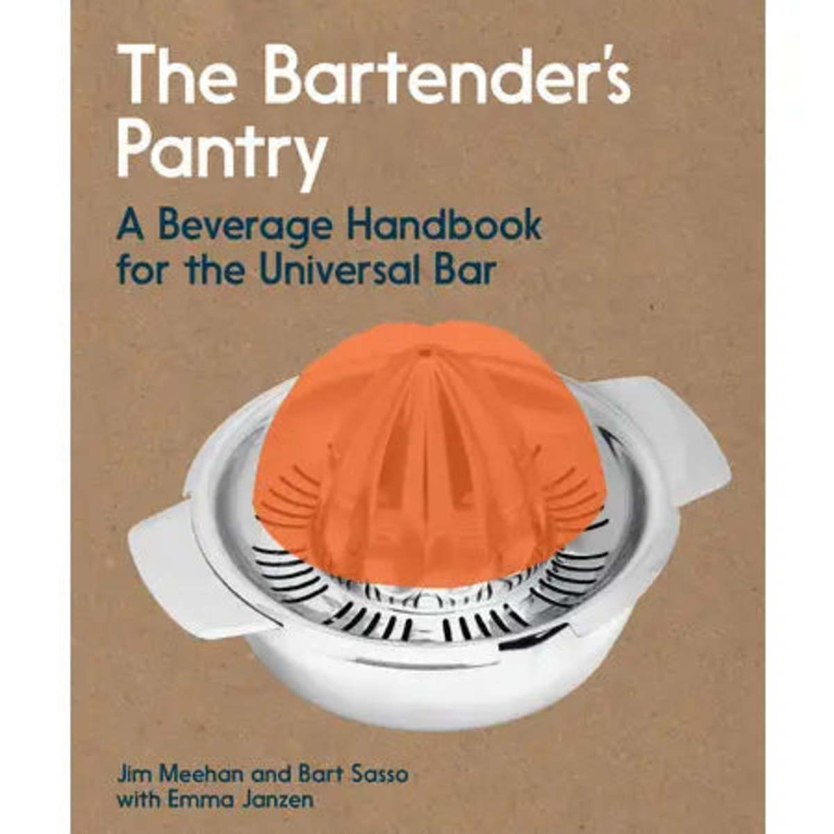 "The Bartender's Pantry" by Meehan, Sasso & Janzen Book - Image 1 of 1
