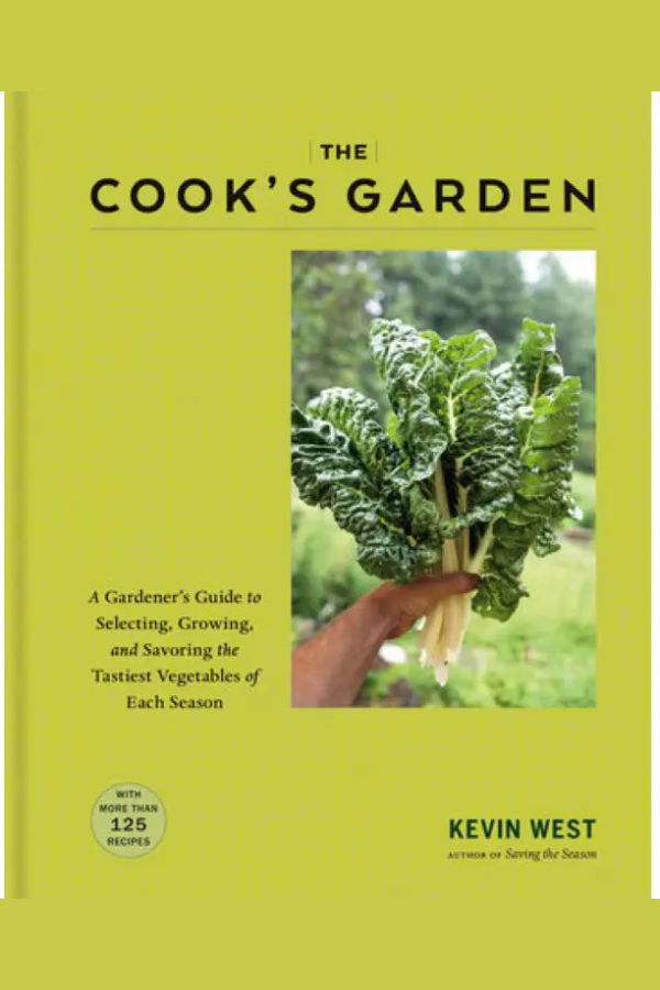 "The Cook's Garden" by Kevin West Book