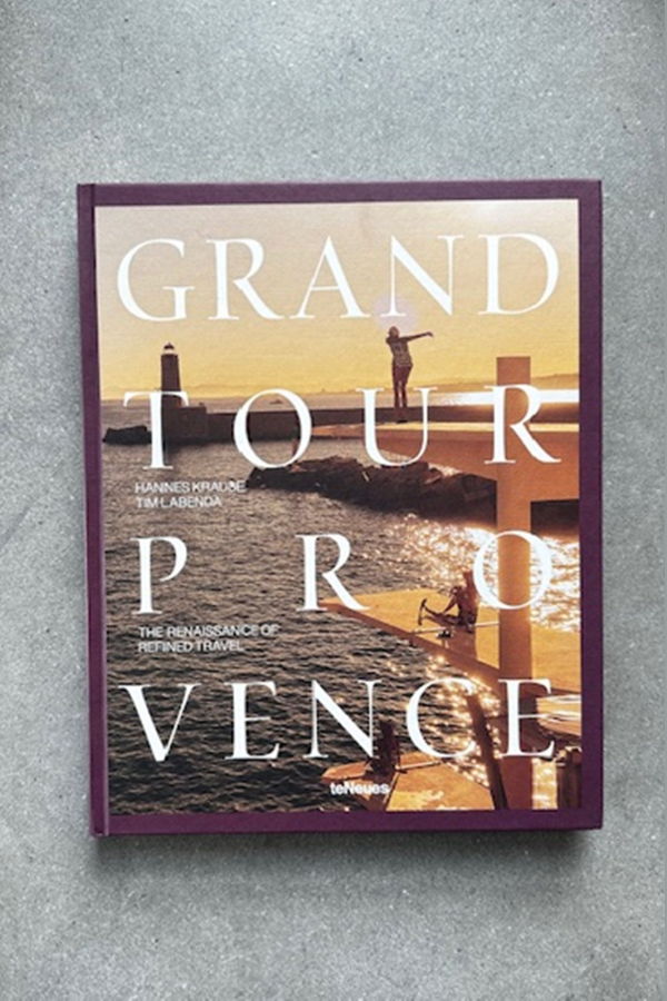 "Grand Tour Provence" by Tim Labenda and Hannes-Vincent Krause Book