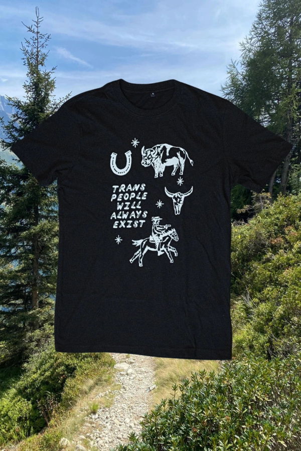 Sweet Cowboy Blues Trans People Will Always Exist Tee