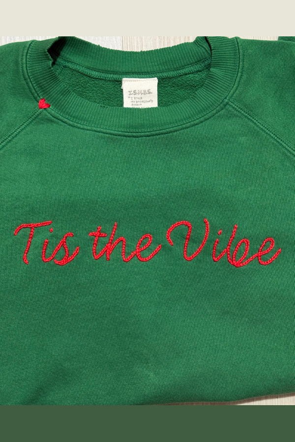 I Stole My Boyfriend's Shirt Tis The Vibe Crew Sweatshirt - Green/Red