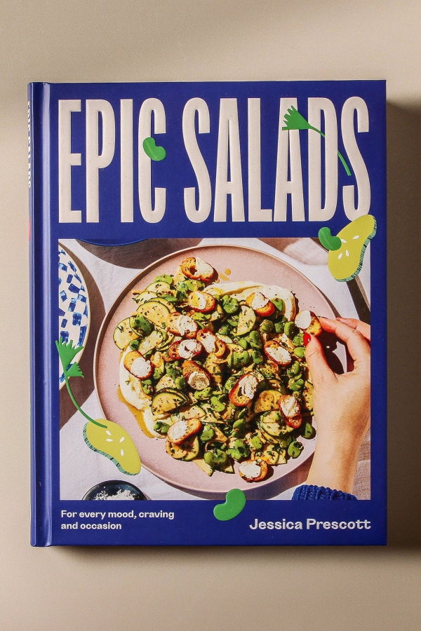 "Epic Salads: For Every Mood, Craving and Occasion" by Jessica Prescott Book