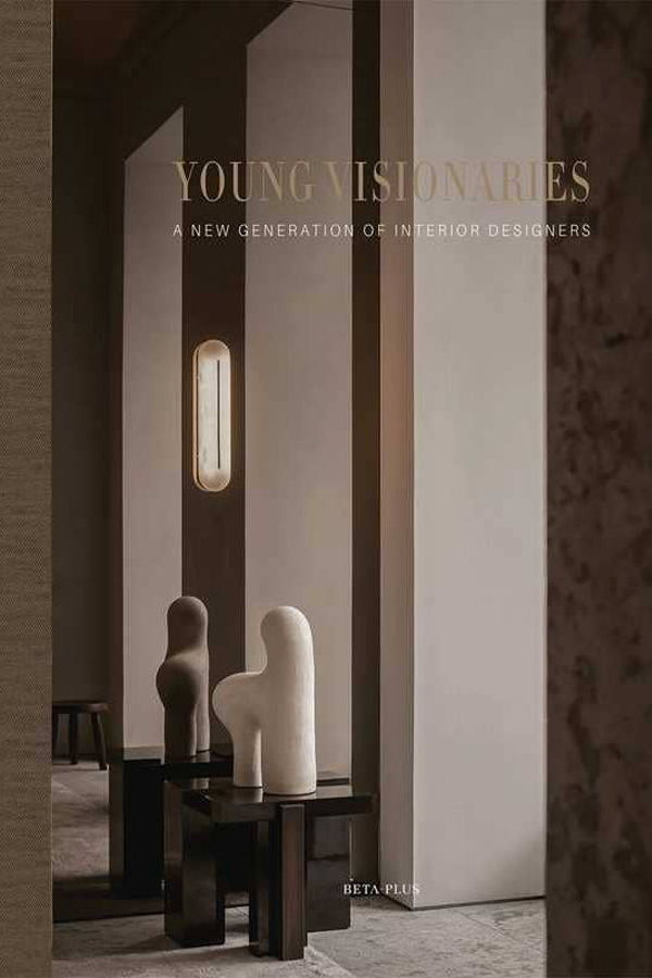 "Young Visionaries: A New Generation of Interior Designers" Book
