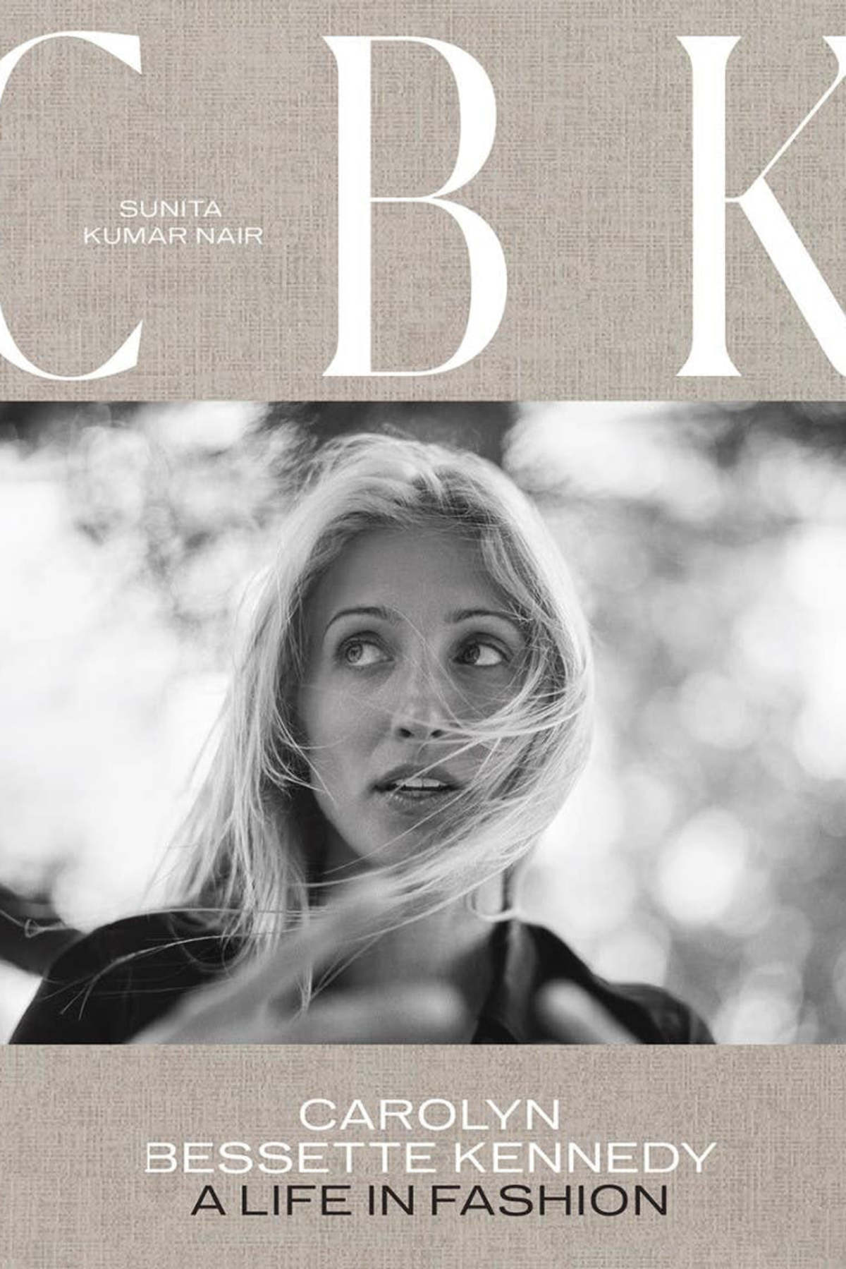 "CBK: Carolyn Bessette Kennedy" by Sunita Kumar Nair Book - Image 1 of 12