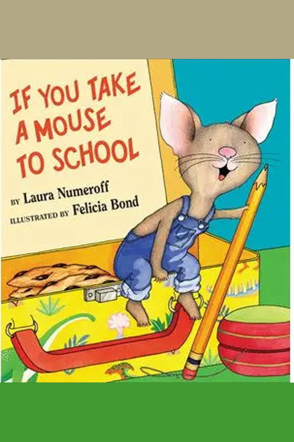 "If You Take a Mouse to School" Hardcover Book