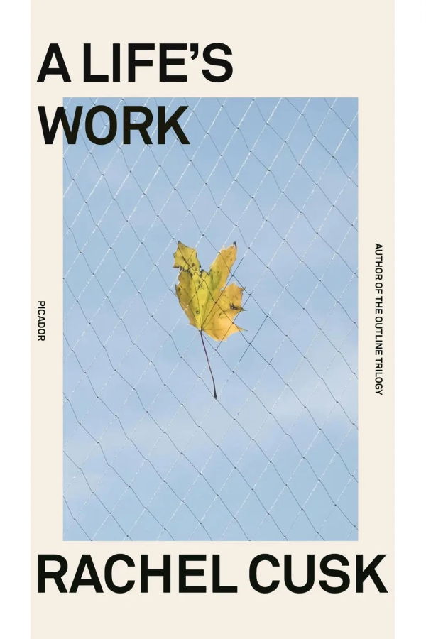 "A Life's Work: On Becoming a Mother" by Rachel Cusk Book