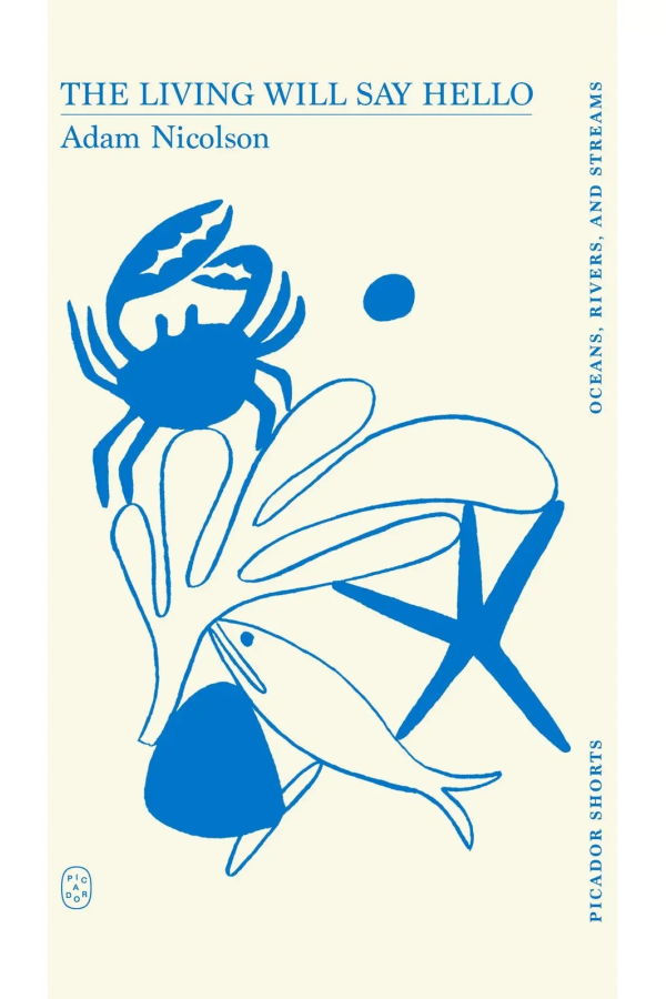 "Living Will Say Hello (Pic Shorts)" by Adam Nicolson Book