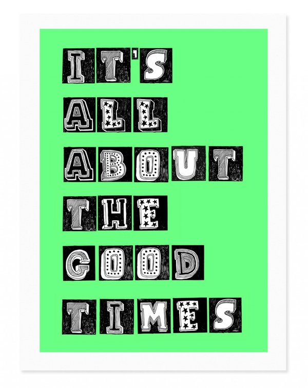 Rude Good Times Art Print - Green Rude Good Times Art Print - Green