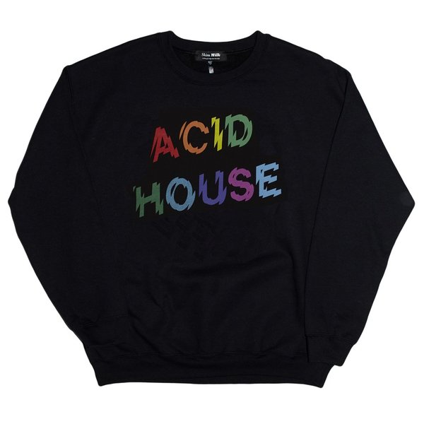 Unisex Skim Milk Acid House Sweatshirt - Black Unisex Skim Milk Acid House Sweatshirt - Black