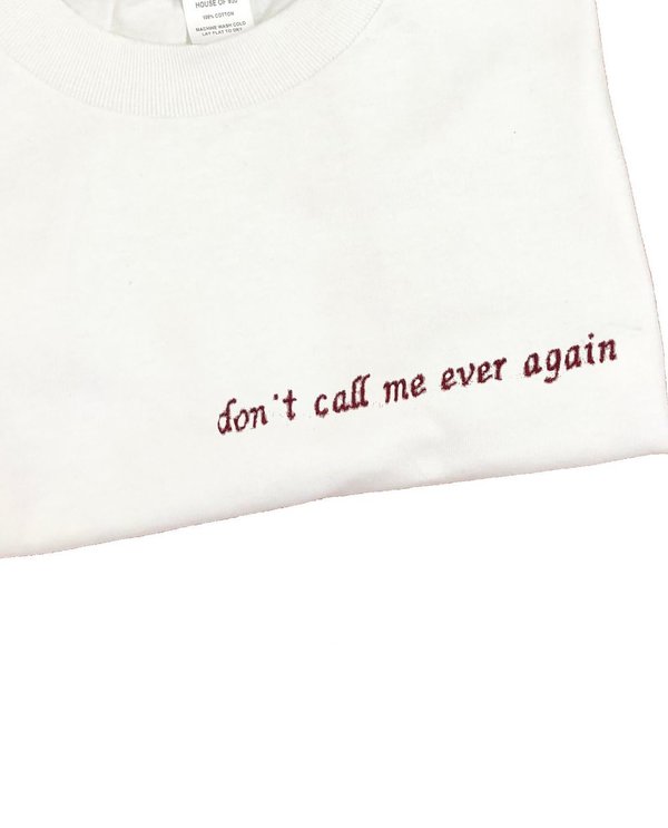 House Of 950 Don't Call Me Ever Again House Of 950 Don't Call Me Ever Again