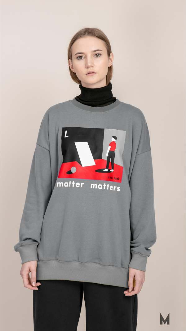 MATTER MATTERS The L is for Look sweatshirt - Grey MATTER MATTERS The L is for Look sweatshirt - Grey