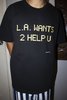 WHOLE LA WANTS 2 HELP U TEE - BLACK - Thumbnail 2