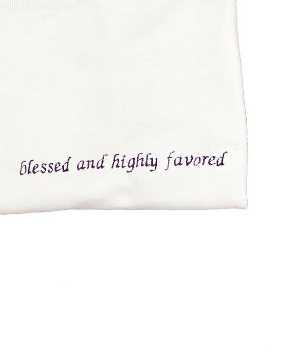 HOUSE OF 950 embroidery blessed and highly favored tee shirt HOUSE OF 950 embroidery blessed and highly favored tee shirt