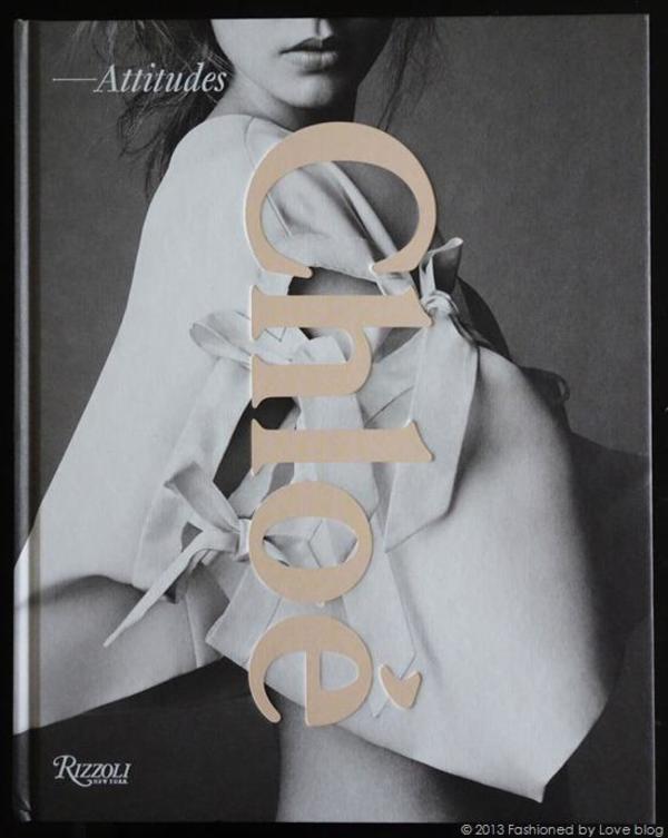 Chloé: Attitudes Chloè attitudes art Book: the history of the fashion house