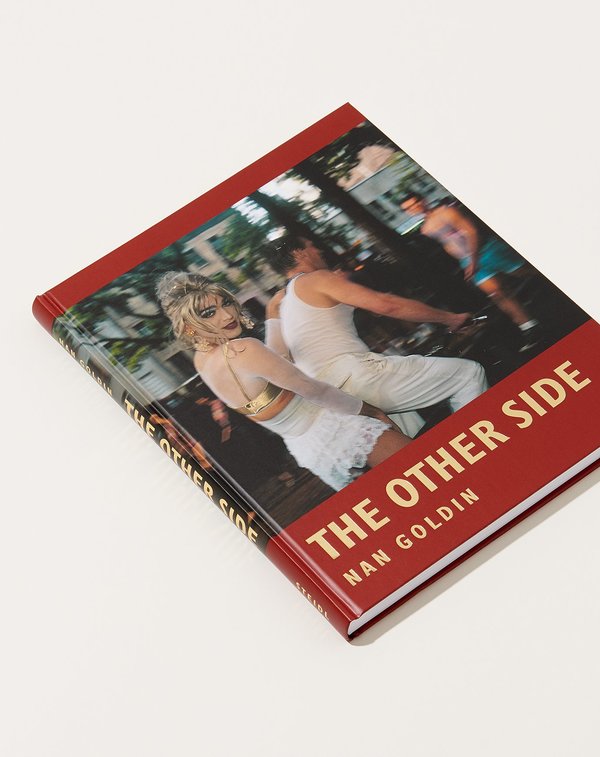 Nan Goldin: The Other Side | Garmentory