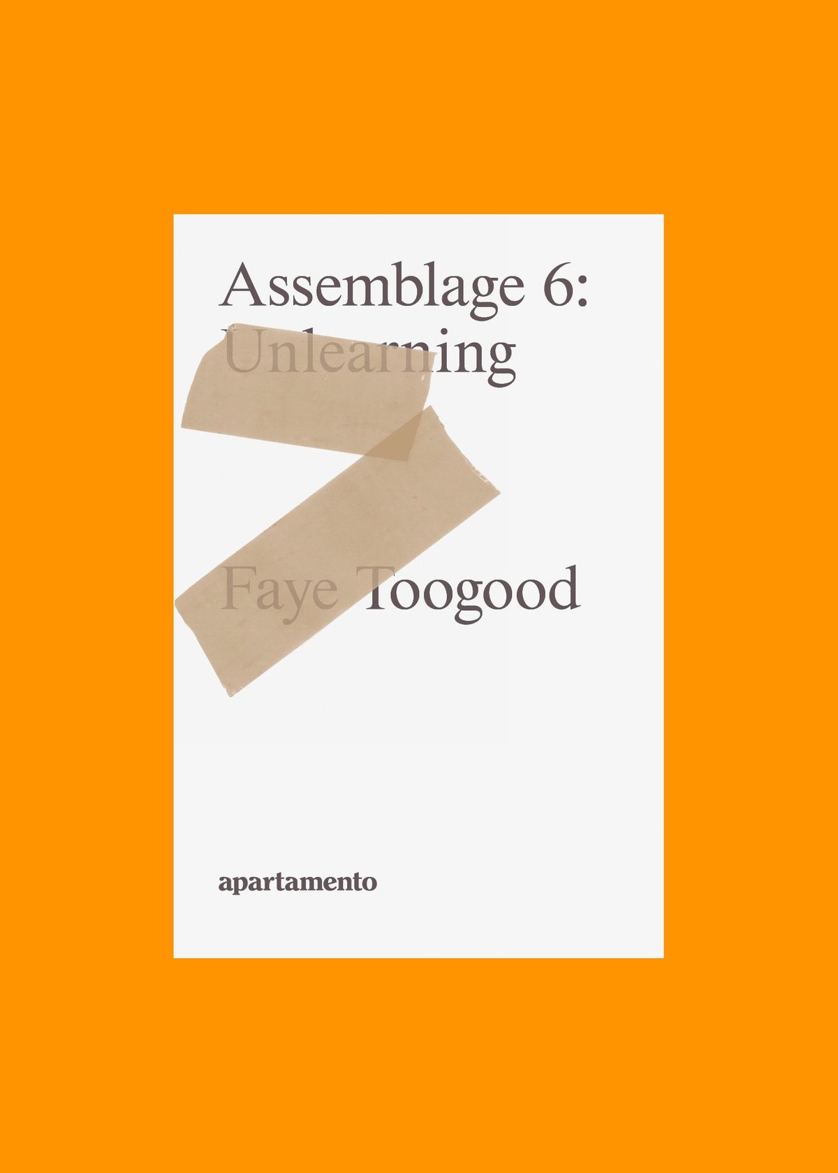 洋書 Assemblage 6: Unlearning Faye Toogood Apartemento Faye Toogood Assemblage 6 Unlearning Book